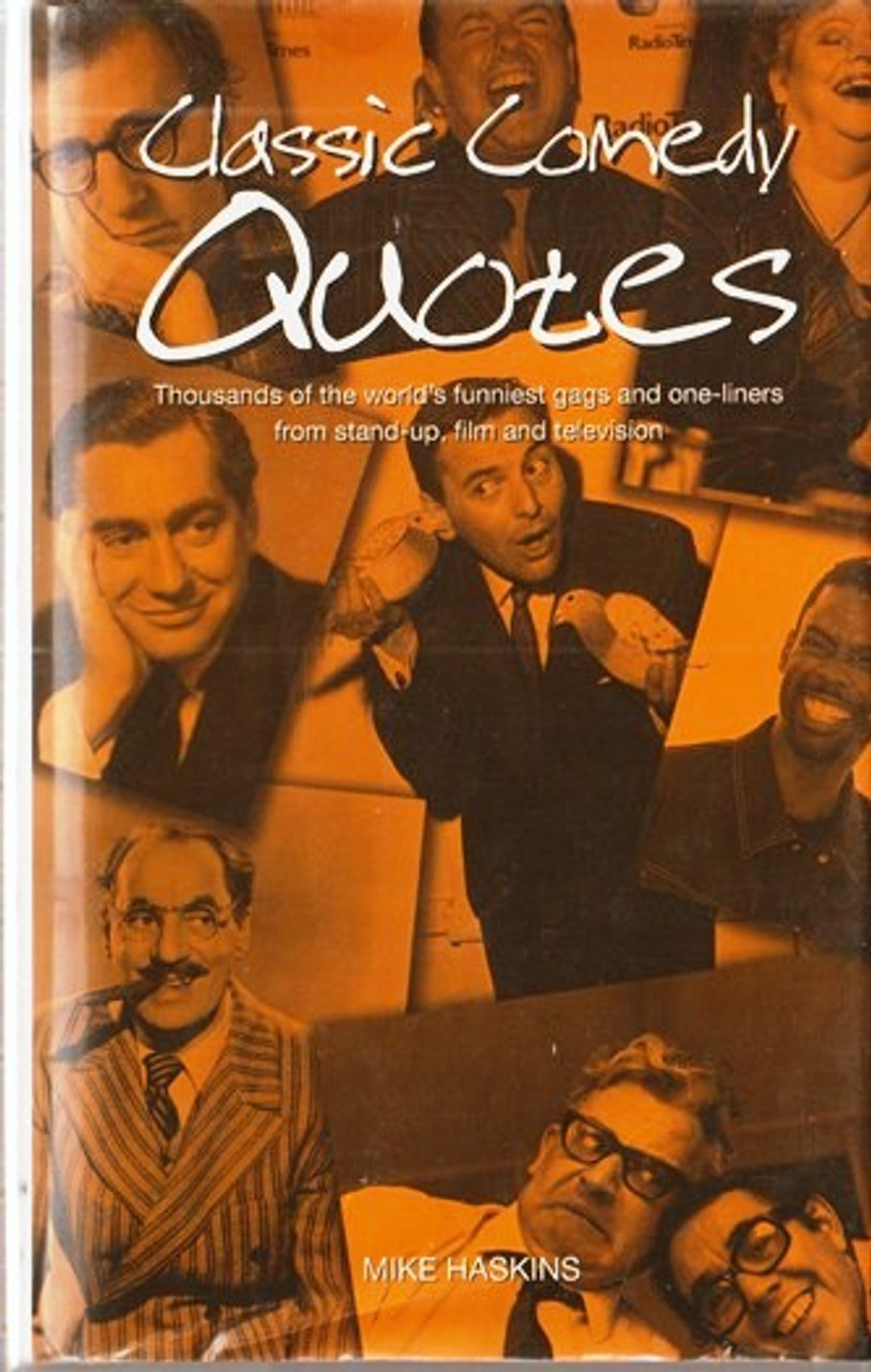 Mike Haskins / Classic Comedy Quotes (Hardback)
