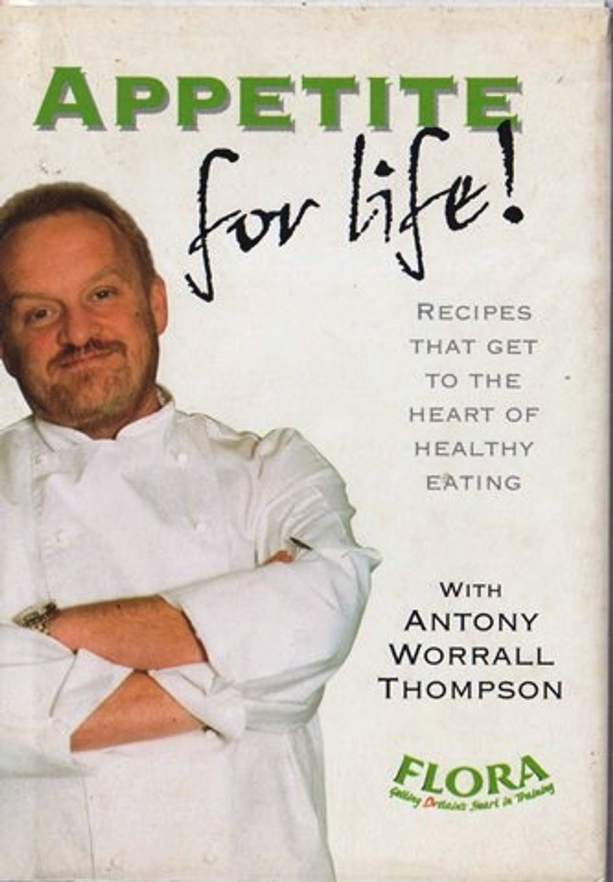 Antony Worrall Thomson / Appetite for life! (Hardback)