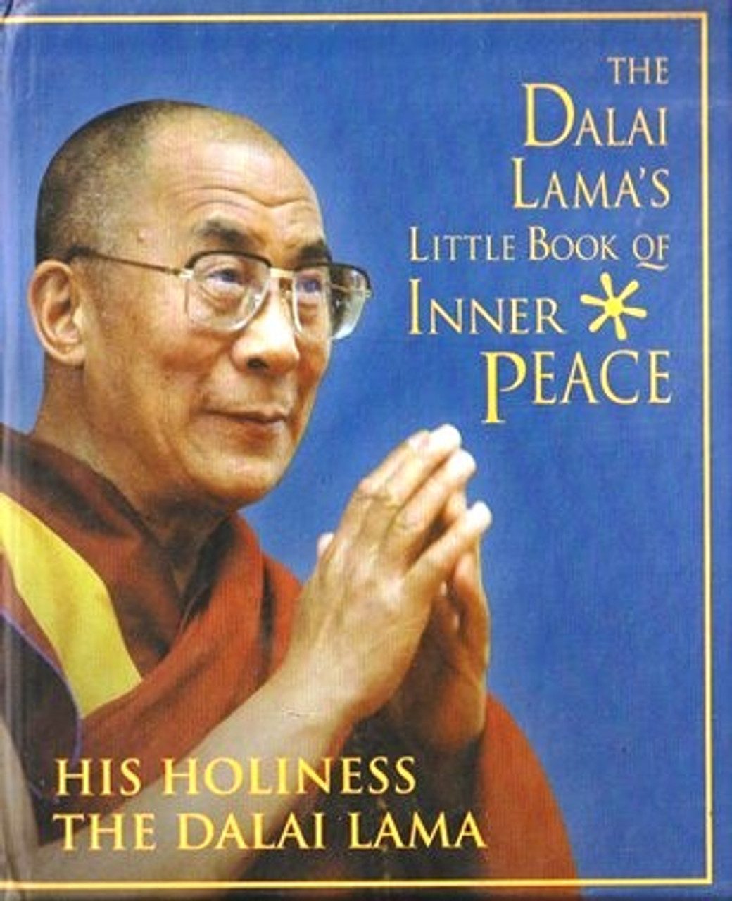 Dalai Lama / Little Book of Inner Peace (Hardback)
