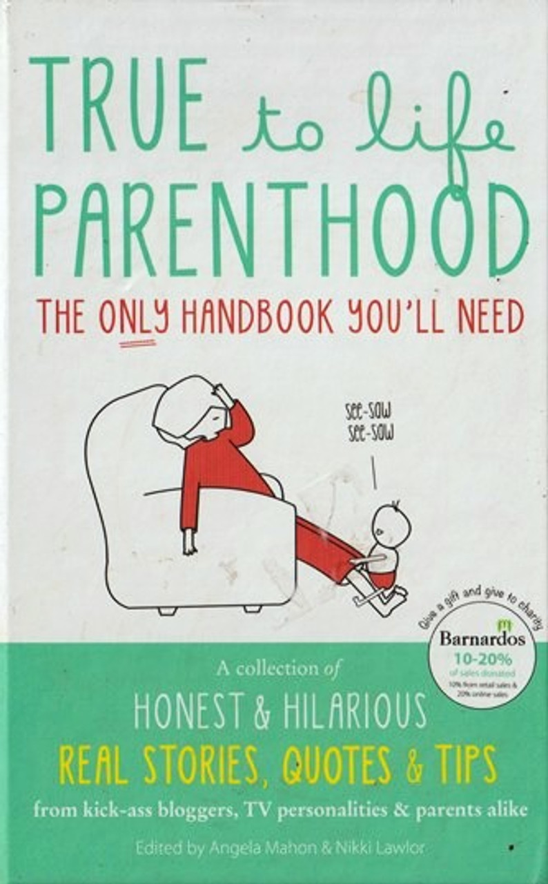 Angela Mahon, Nikki Lawlor / True to life Parenthood (Hardback)