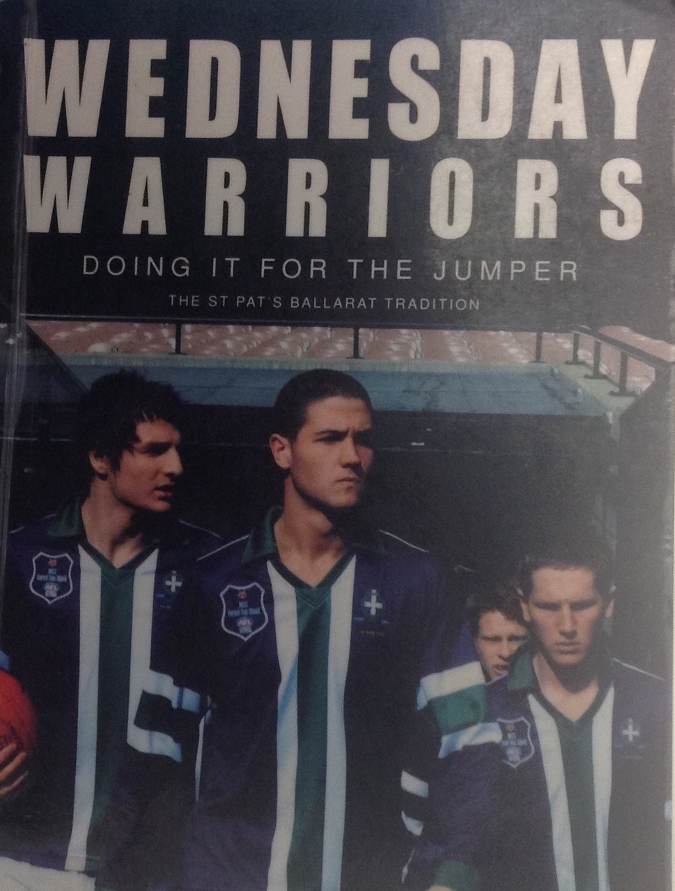 James Gilchrist / Wednesday warriors: doing it for the jumper - the St Pat's Ballarat tradition