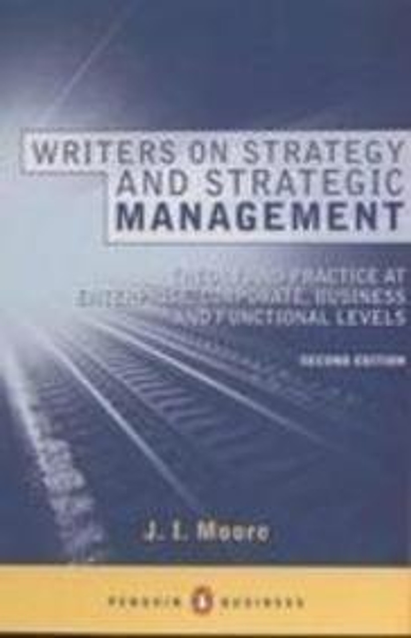 J.I. Moore / Writers on Strategy and Strategic Management