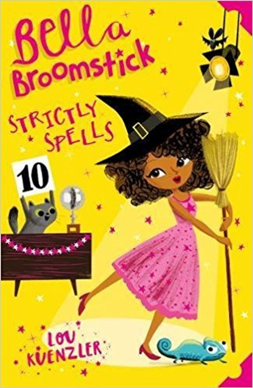 Lou Kuenzler / Strictly Spells (Bella Broomstick #4)