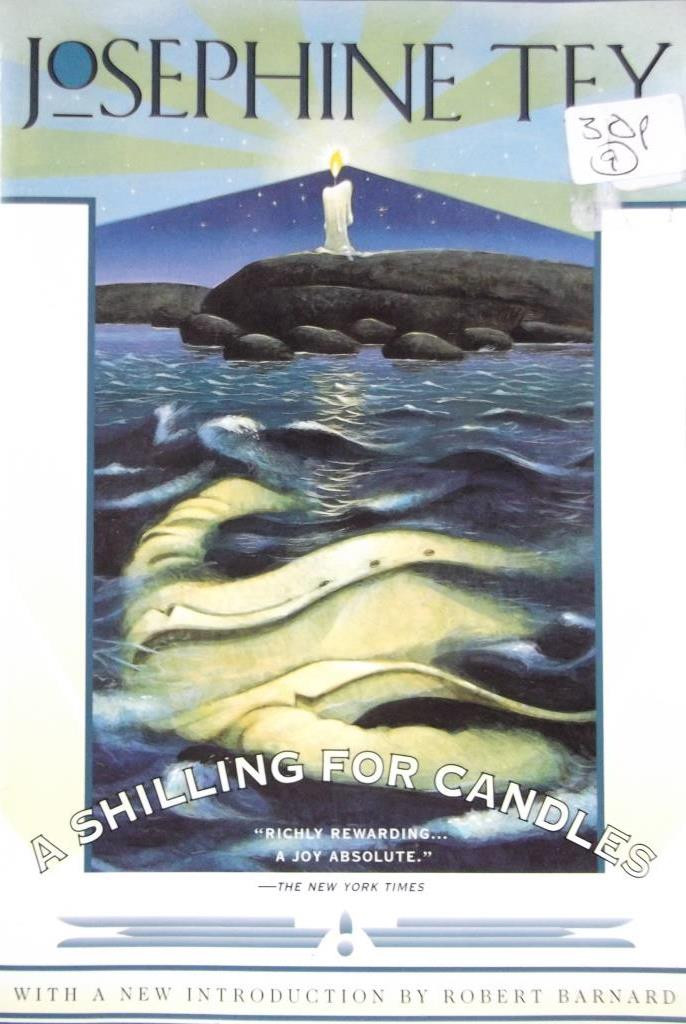Josephine Tey / A Shilling For Candles