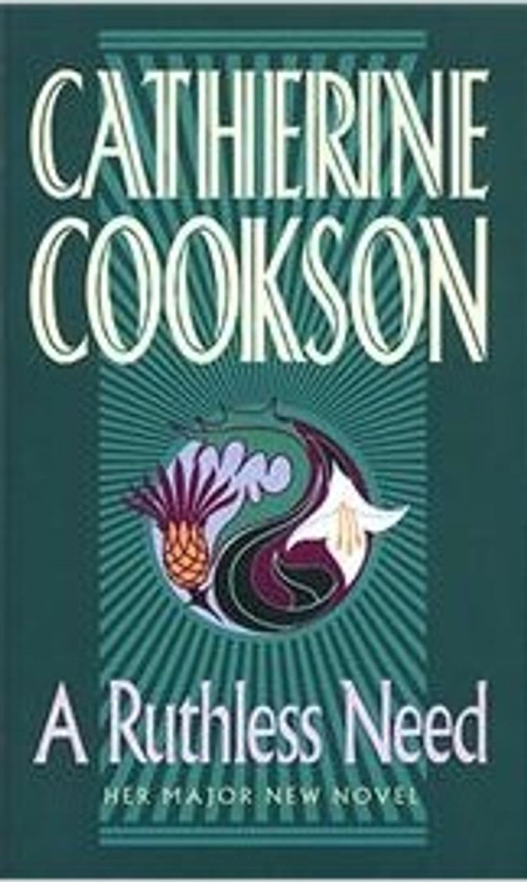Catherine Cookson / A Ruthless Need (Hardback)