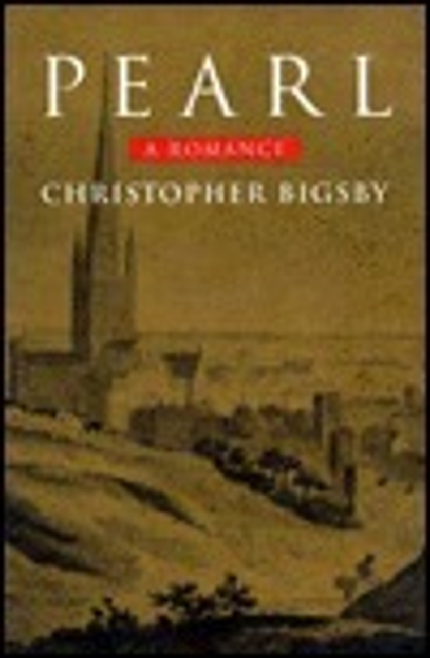 Christopher Bigsby / Pearl (Hardback)
