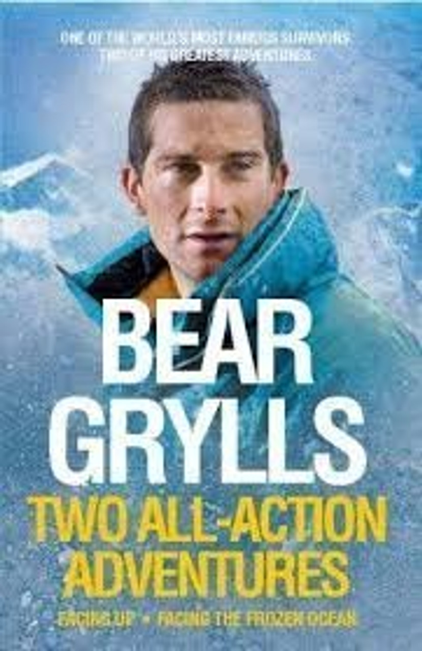 Bear Grylls / Facing Up/ Facing the Frozen Ocean (Hardback)