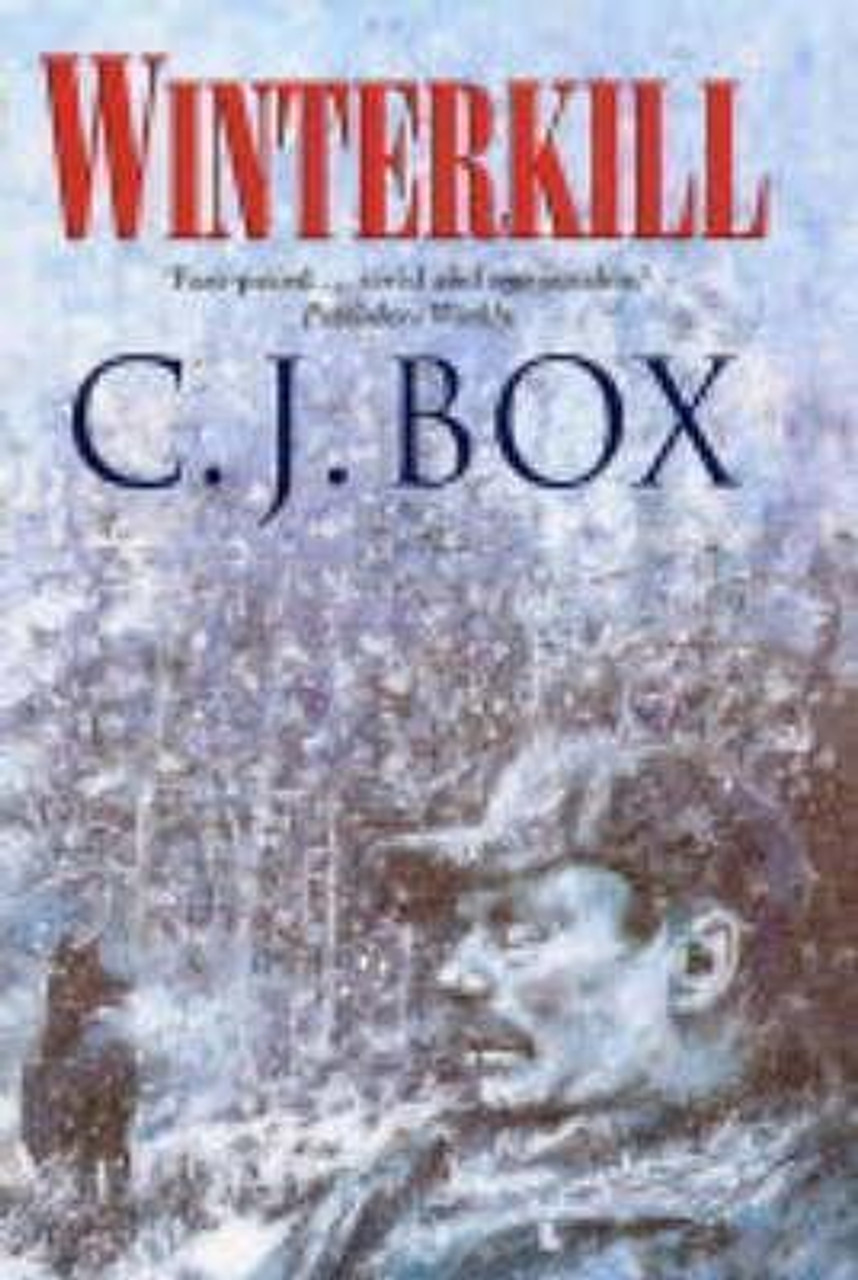 C.J. Box / Winterkill (Joe Pickett Novels - Book 3) (Hardback)