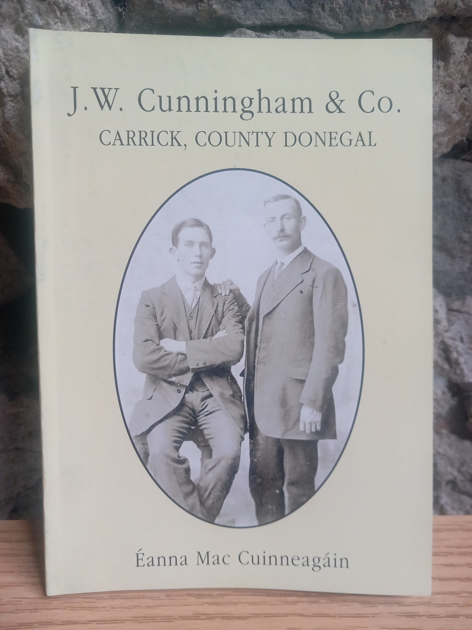 Éanna Mac Cuinneagáin - J.W Cunningham & Co : Carrick , County Donegal - PB - SIGNED - 2000