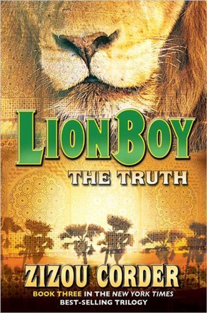 Zizou Corder / Lionboy: The Truth (Lionboy Trilogy #3) (Hardback)
