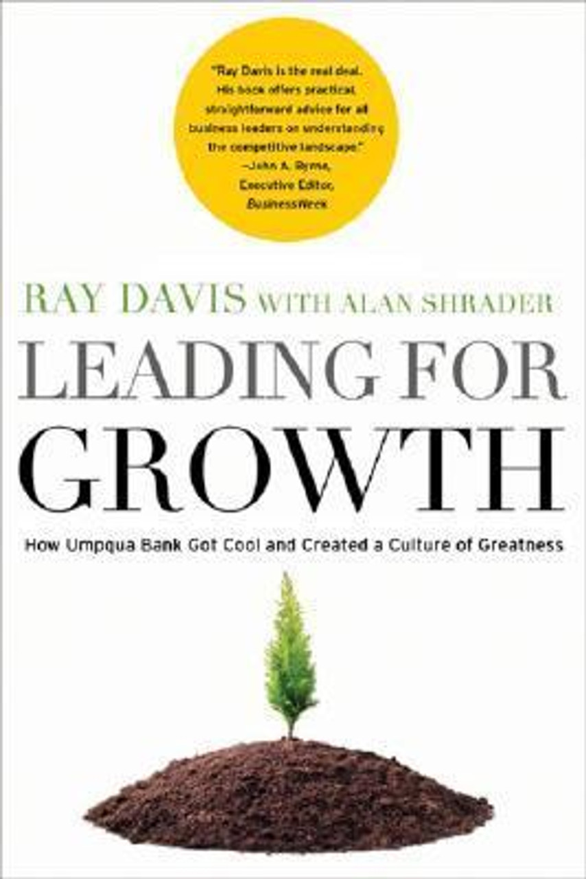 Raymond P. Davis, Alan R. Shrader / Leading for Growth (Hardback) Raymond P. Davis, Alan R. Shrader / Leading for Growth (Hardback)