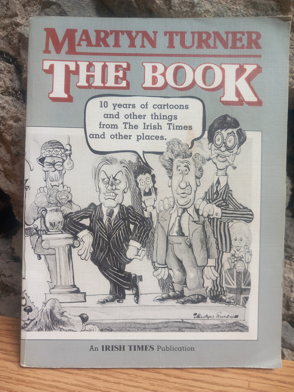 Martyn Turner - The Book  : 10 Years of Cartoons from the Irish Times - 1983