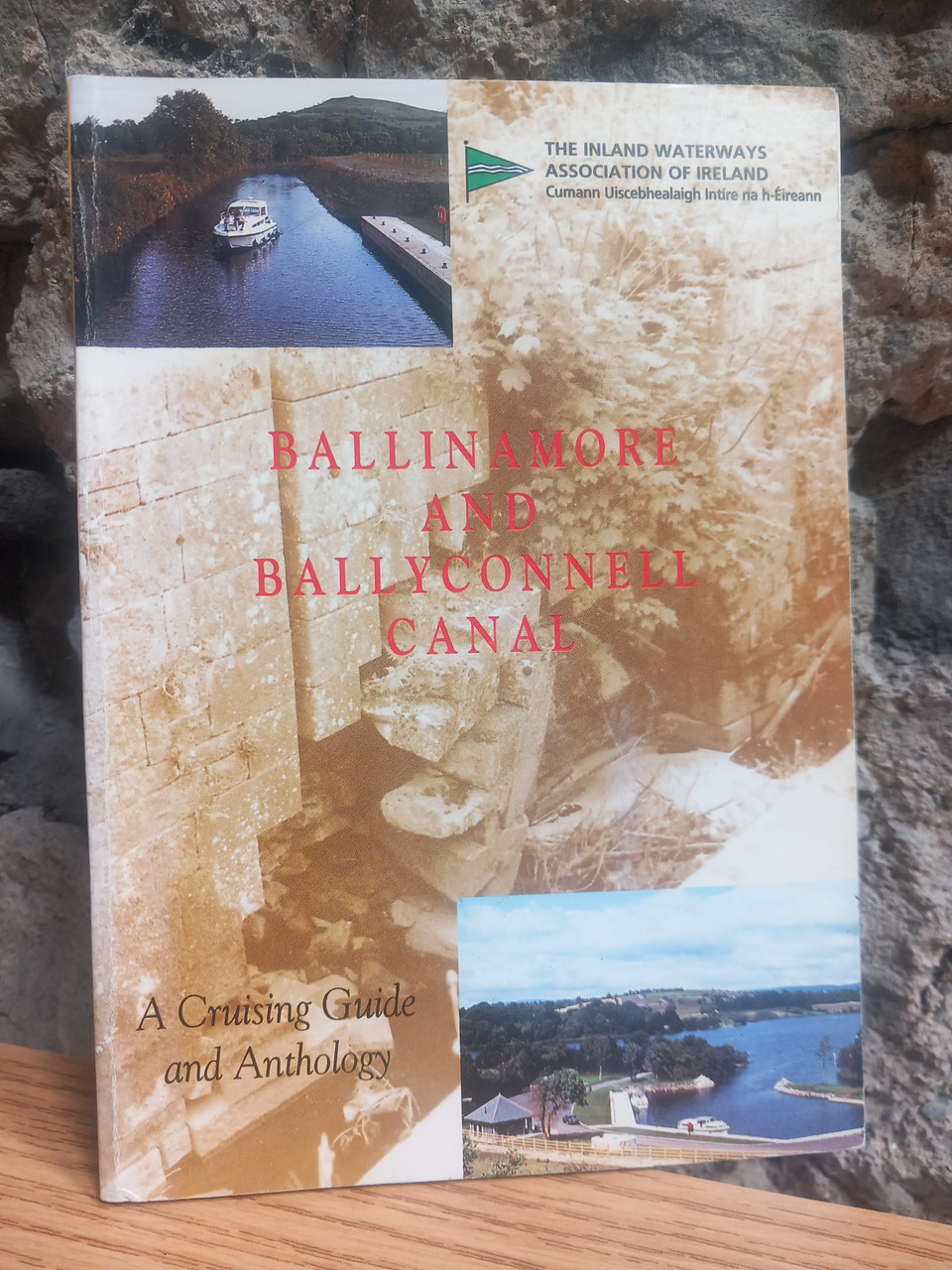 Inland Waterways Association - Ballinamore and Ballyconnell Canal - A Cruising Guide and Anthology - PB - 1994
