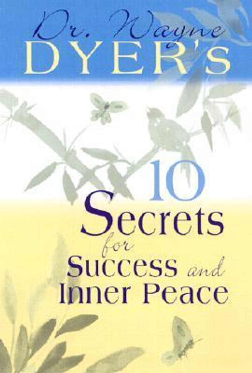 Wayne W. Dyer / 10 Secrets for Success and Inner Peace (Hardback) Wayne W. Dyer / 10 Secrets for Success and Inner Peace (Hardback)
