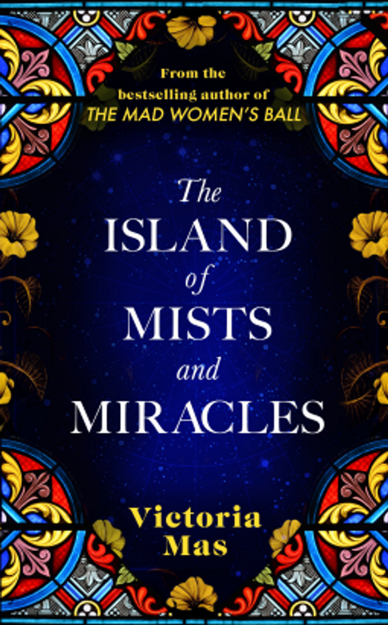 Victoria Mas / The Island of Mists and Miracles (Hardback)
