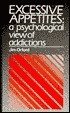 Jim Orford / Excessive Appetites : A Psychological View of Addictions (Large Paperback)