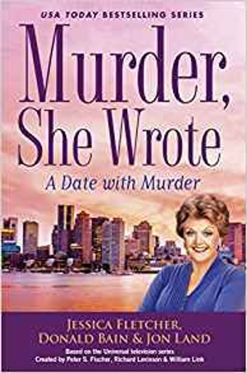 Jessica Fletcher / A Date with Murder (Murder, She Wrote #47) (Hardback)