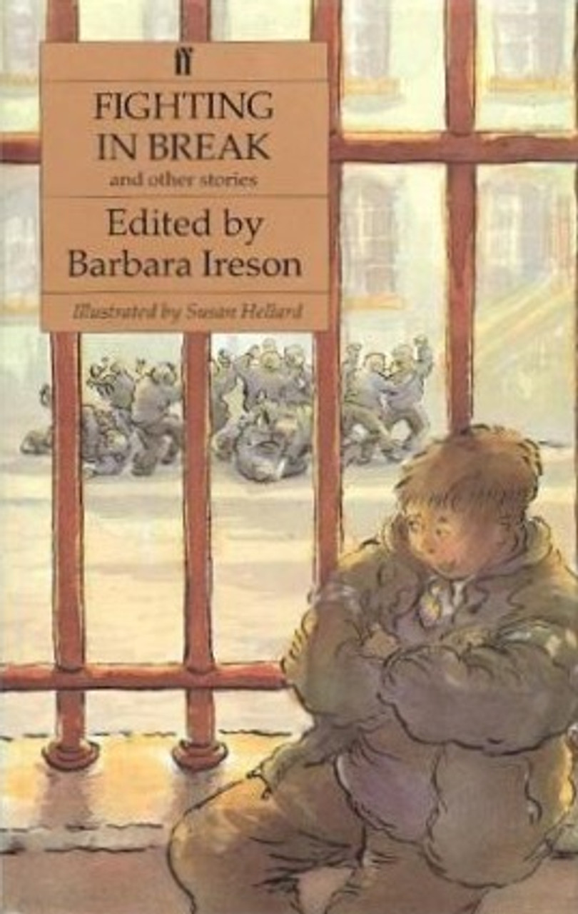 Barbara Ireson / Fighting in Break and Other Stories (Hardback)