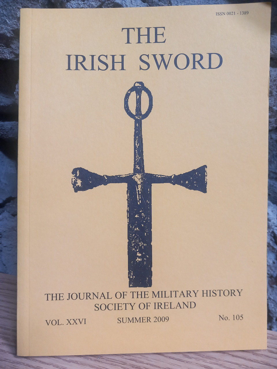 The Irish Sword - Journal of the Military History Society of Ireland - PB Vol XXVI - No. 105 - Summer 2009