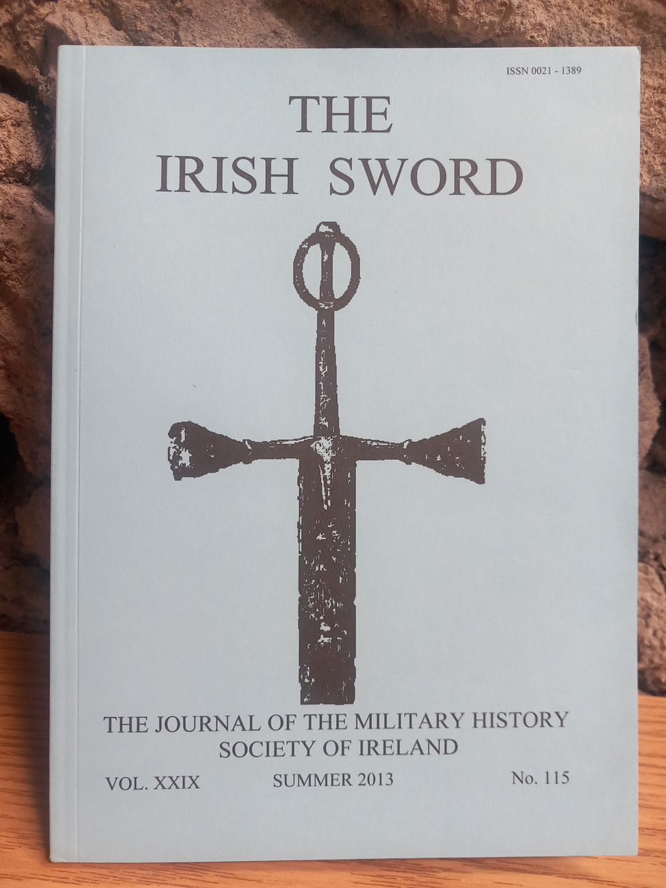 The Irish Sword - Journal of the Military History Society of Ireland - PB Vol XXIX - No. 115 -Summer 2013