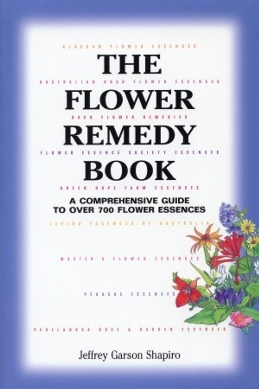 Jeffrey Shapiro / The Flower Remedy Book  (Large Paperback)