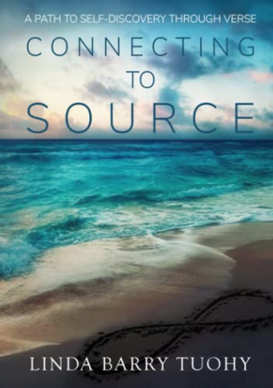 Linda Barry Tuohy / Connecting to Source : A Path to Self-Discovery through Verse (Large Paperback) Linda Barry Tuohy / Connecting to Source : A Path to Self-Discovery through Verse (Large Paperback)