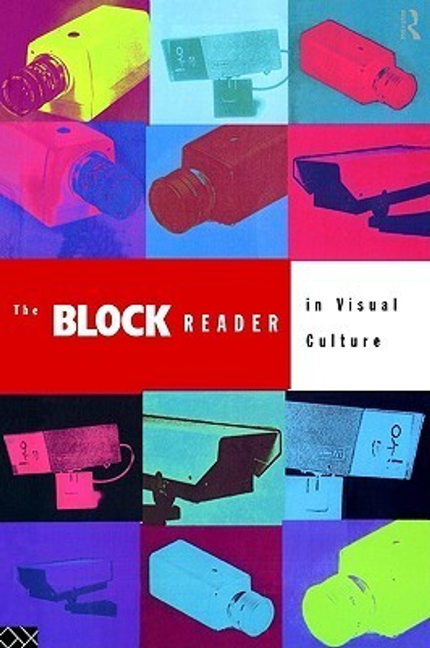 Jon Bird,   George Roberts, Barry Curtis, /  The Block Reader in Visual Culture (Large Paperback)