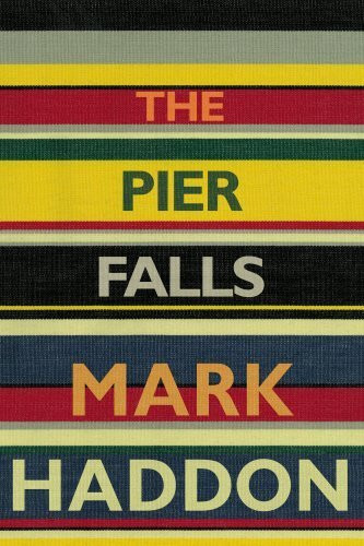 Mark Haddon / The Pier Falls (Large Paperback)