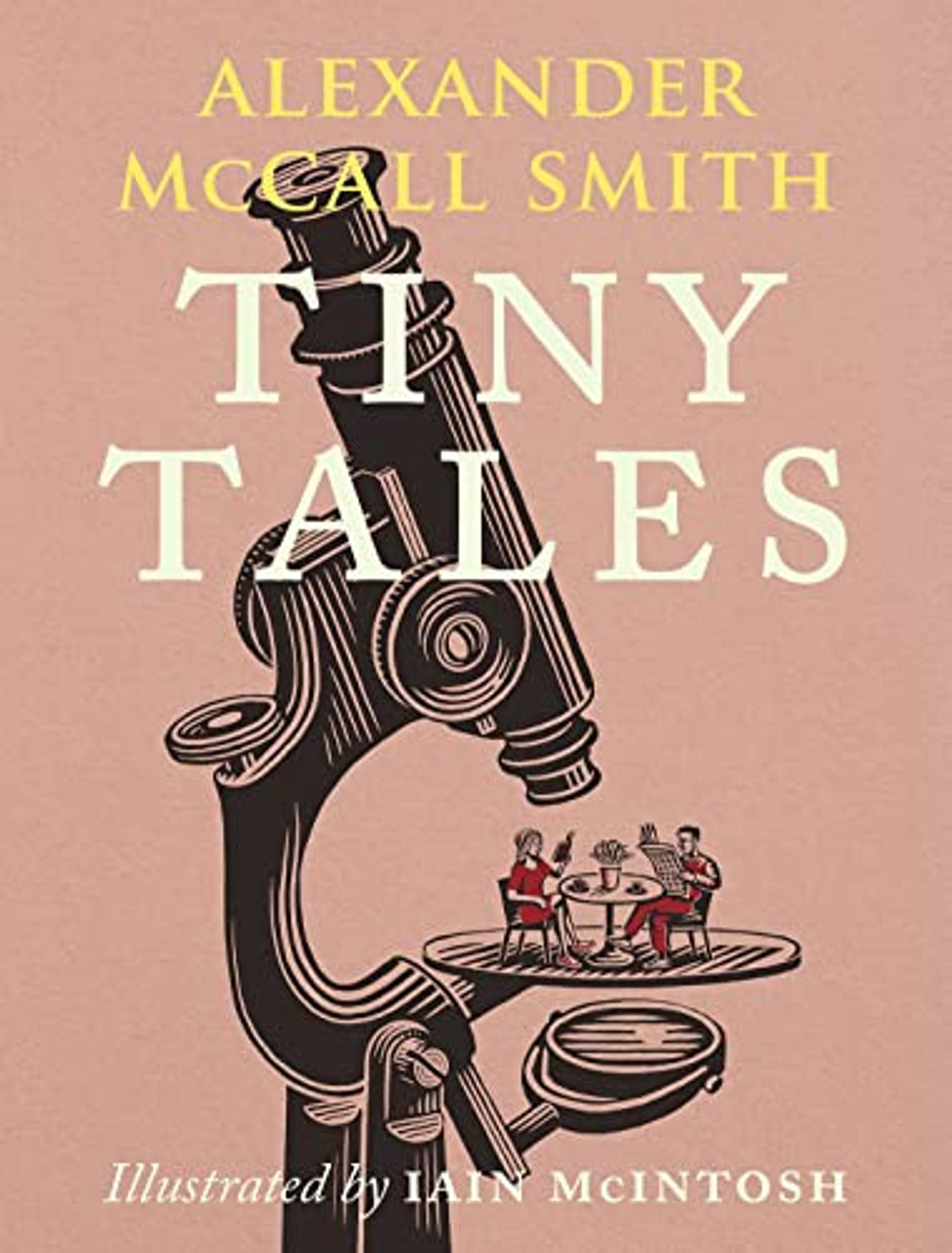 Alexander McCall Smith / Tiny Tales (Hardback)