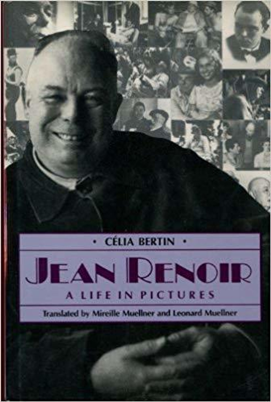 Célia Bertin / Jean Renoir: A Life in Pictures (Hardback)