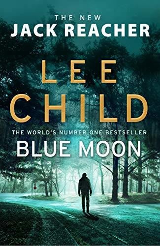 Lee Child / Blue Moon (Jack Reacher Book 24) (Hardback)