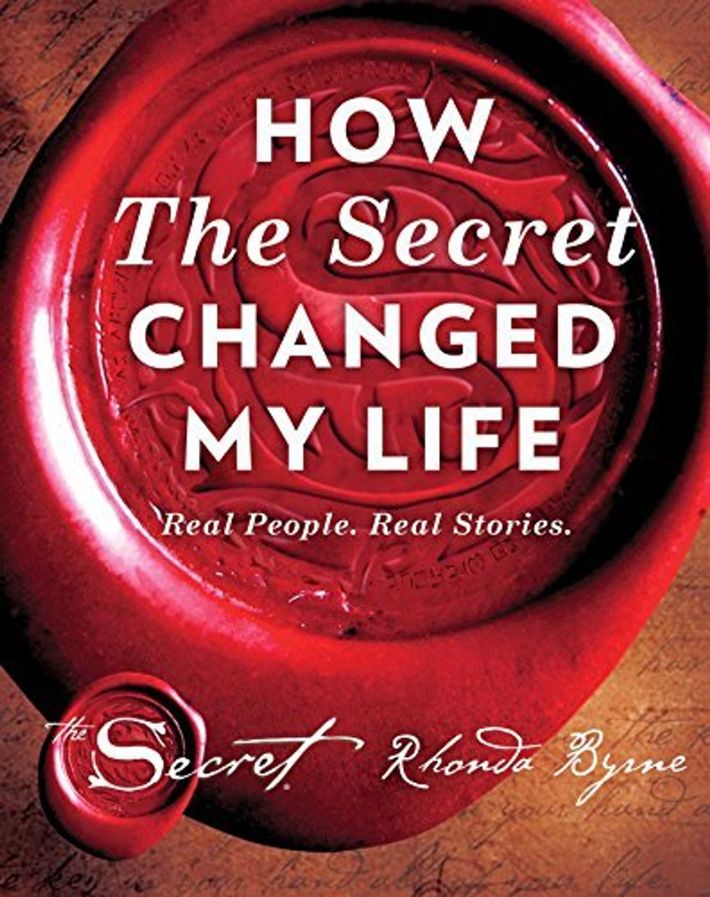 Rhonda Byrne / How The Secret Changed My Life (Hardback)