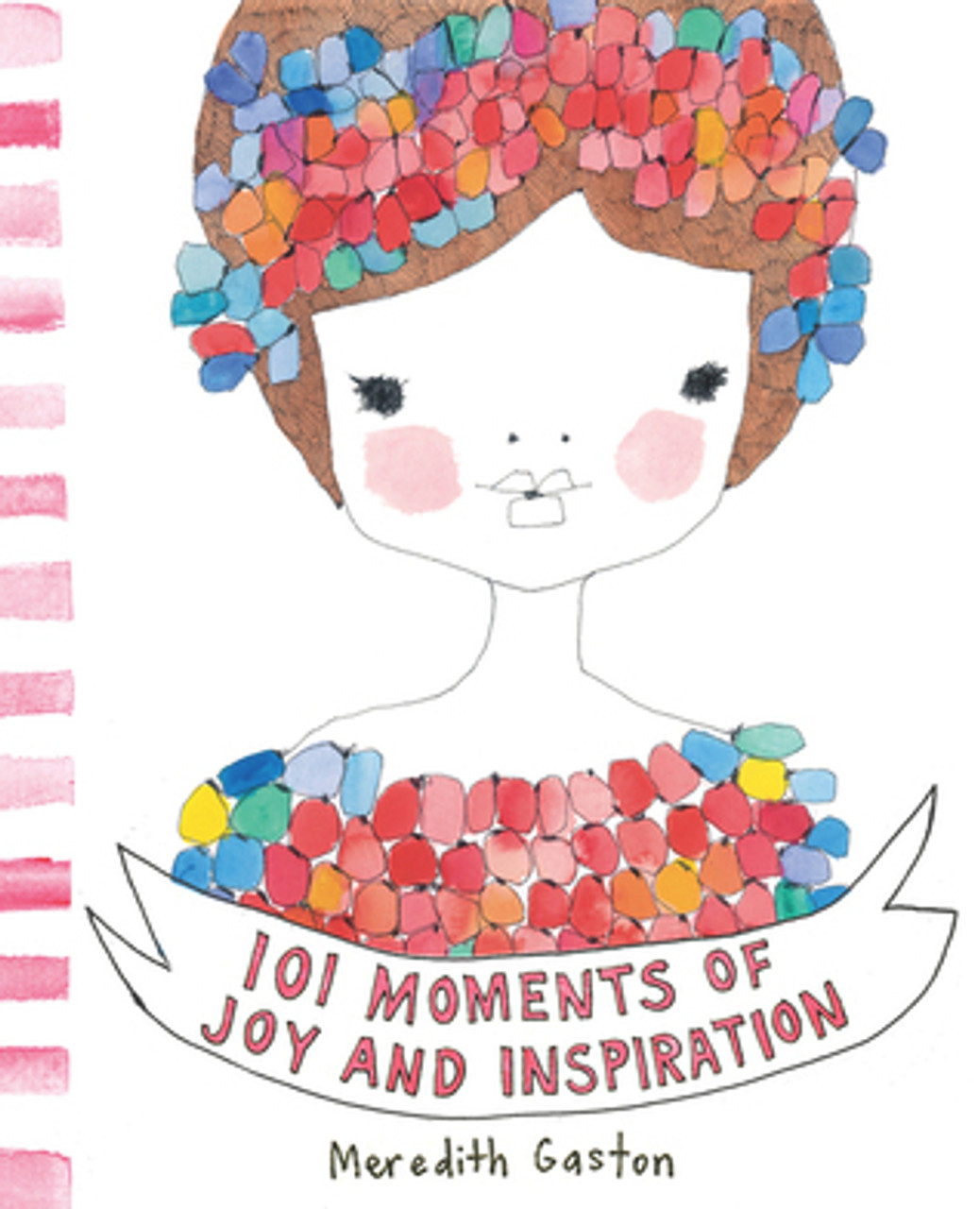 Meredith Gaston / 101 Moments of Joy and Inspiration (Hardback)