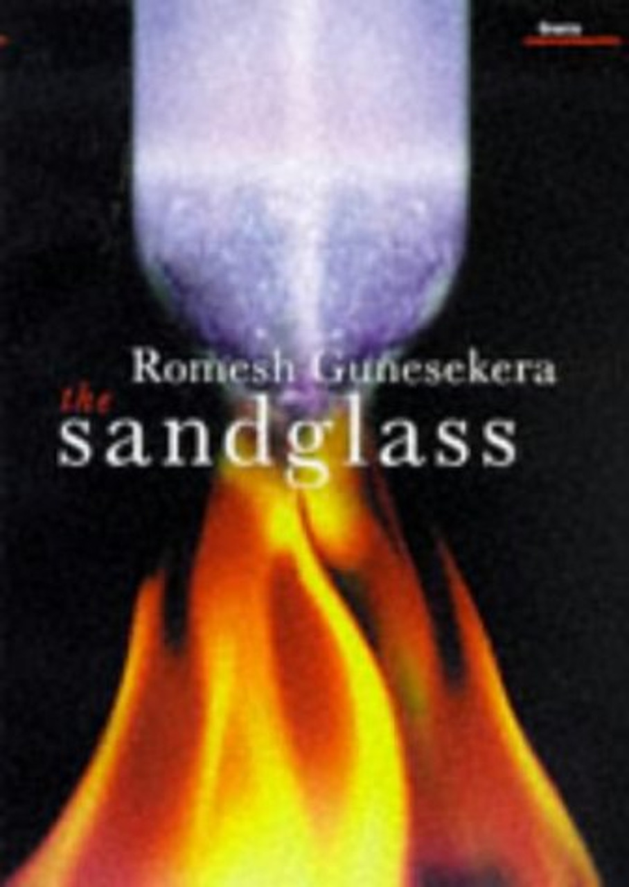 Romesh Gunesekera / Sandglass (Hardback) Romesh Gunesekera / Sandglass (Hardback)