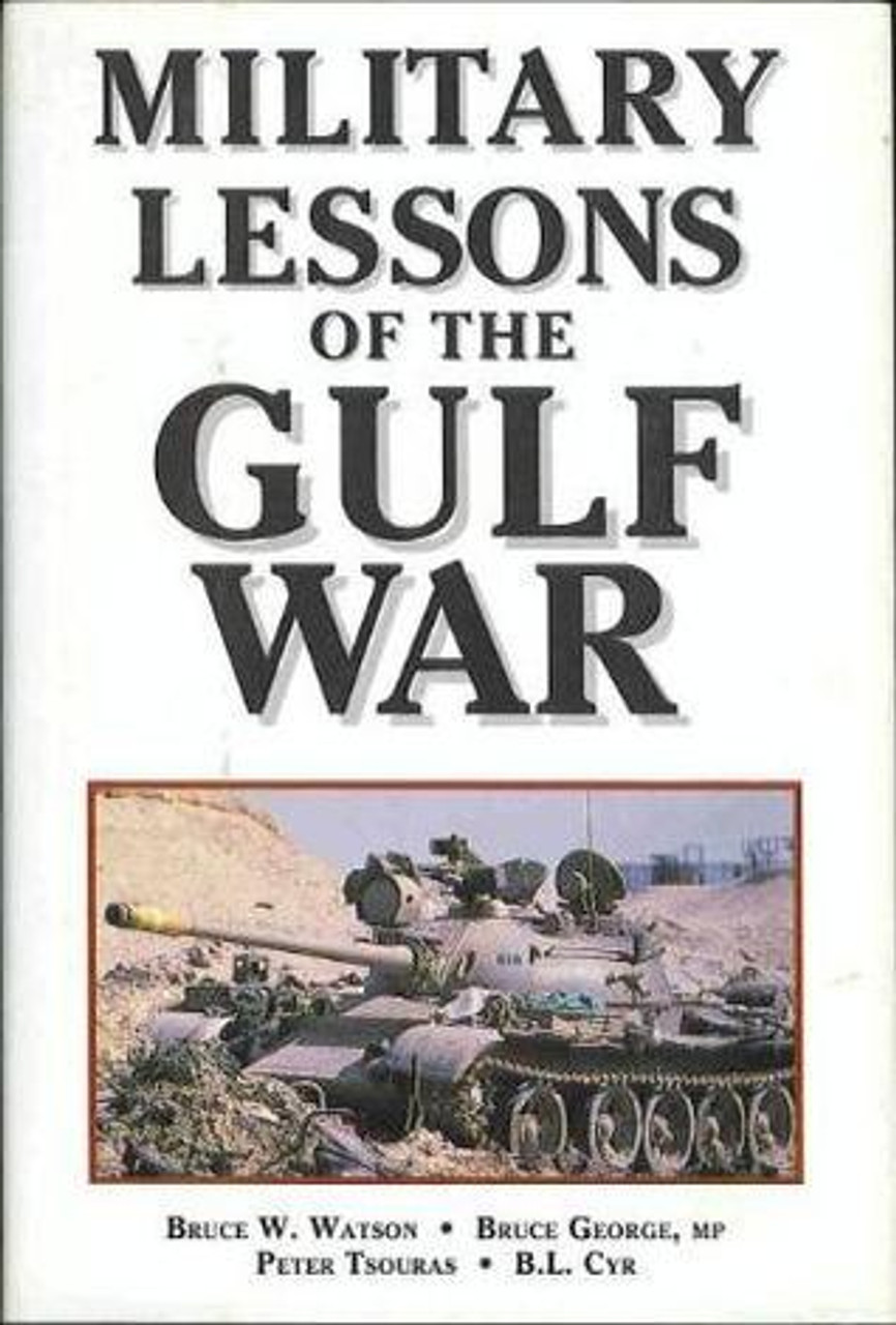 Bruce W. Watson / Military Lessons of the Gulf War (Hardback)