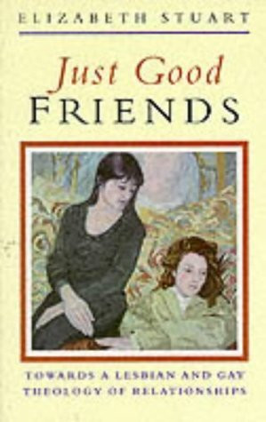Elizabeth Stuart / Just Good Friends (Large Paperback)