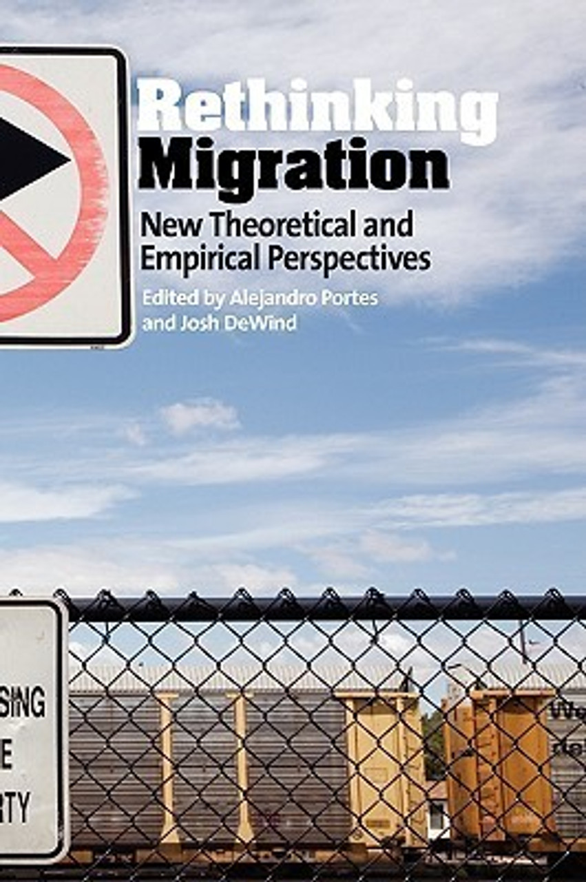 Alejandro Portes / Rethinking Migration: New Theoretical and Empirical Perspectives (Large Paperback)