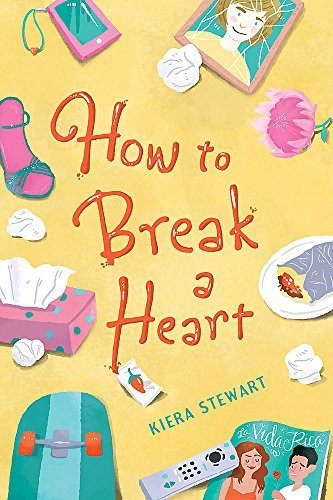 Kiera Stewart / How to Break a Heart (Large Paperback)
