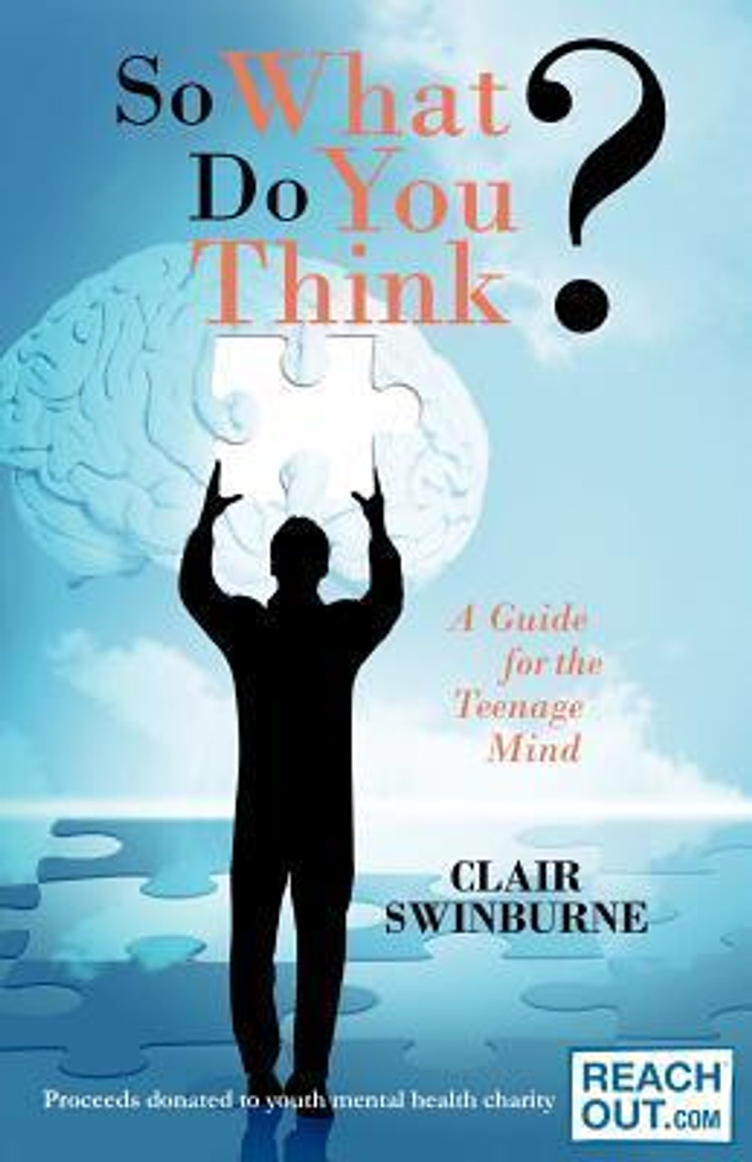 Clair Swinburne / So What Do You Think?: A Guide to a Positive Mind (Large Paperback) Clair Swinburne / So What Do You Think?: A Guide to a Positive Mind (Large Paperback)