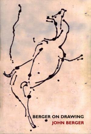 John Berger / Berger on Drawing (Coffee Table Book)