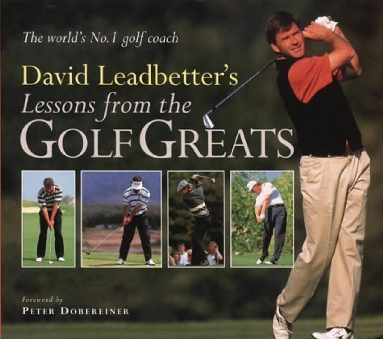 Leadbetter David / Lessons From the Golf Greats (Coffee Table Book)