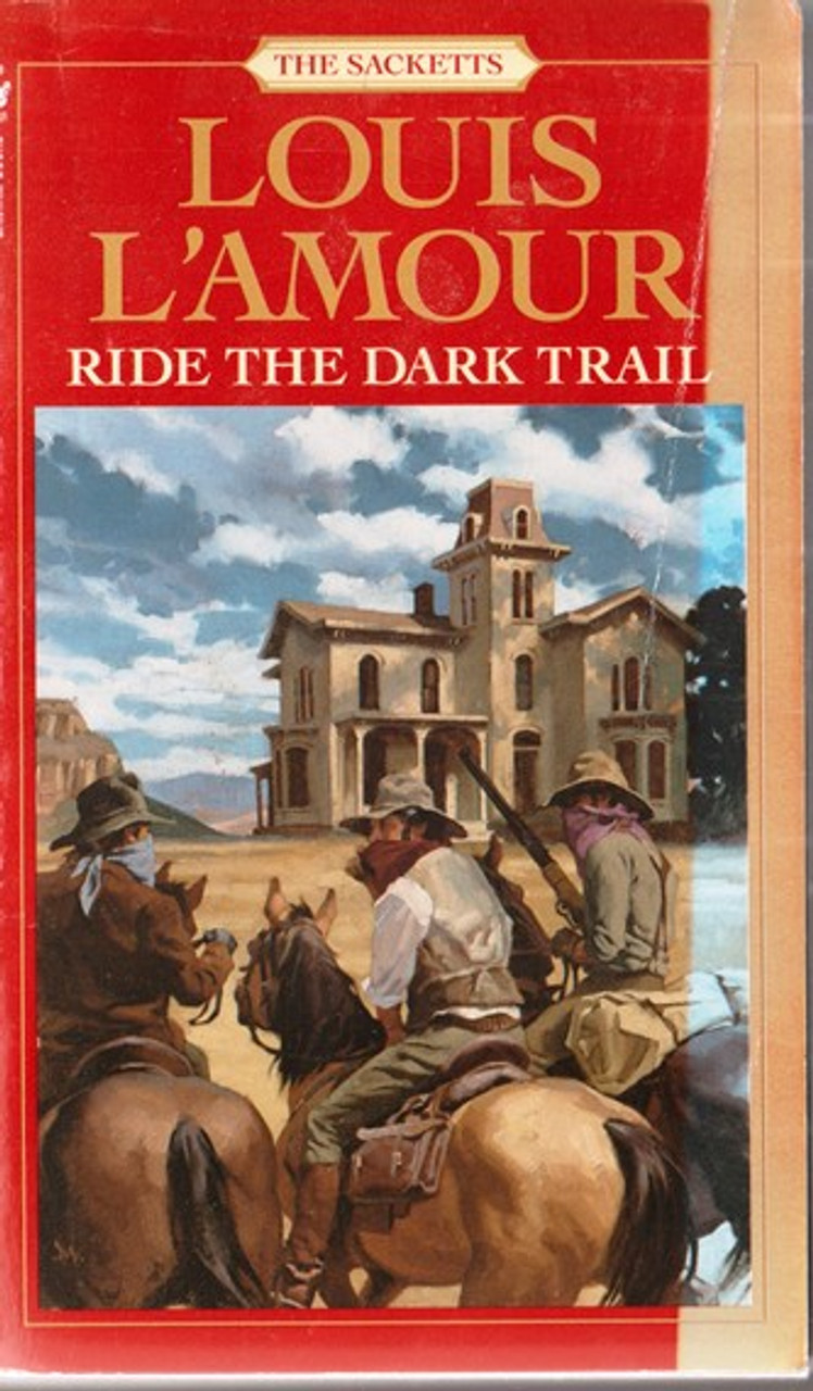 Louis L'Amour / Ride the Dark Trail (Lesser Grade Paperback)