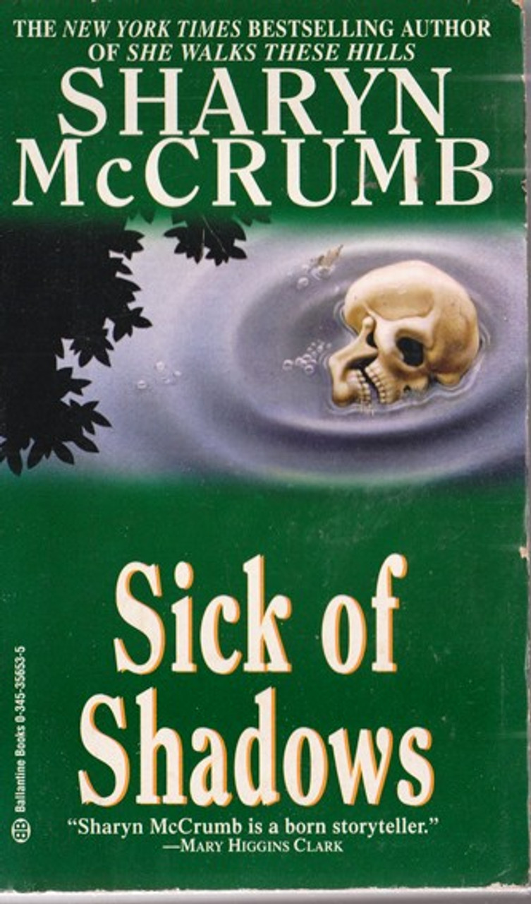Sharyn McCrumb / Sick of Shadows (Lesser Grade Paperback) Sharyn McCrumb / Sick of Shadows (Lesser Grade Paperback)