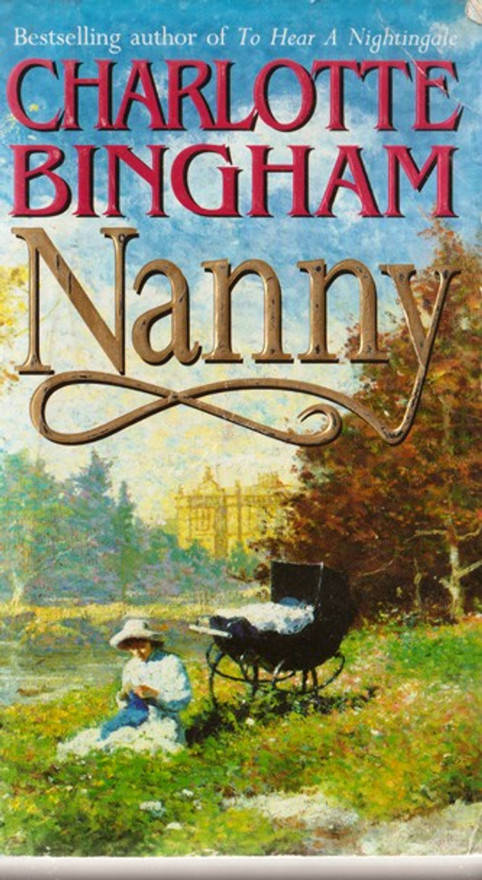 Charlotte Bingham / Nanny (Lesser Grade Paperback) Charlotte Bingham / Nanny (Lesser Grade Paperback)