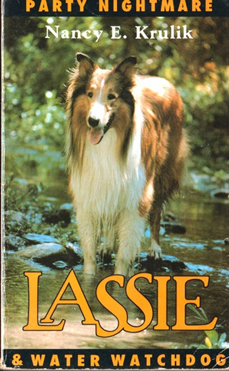 Nancy E. Krulik / Lassie: Party Nightmare & Water Watchdog (Lesser Grade Paperback) Nancy E. Krulik / Lassie: Party Nightmare & Water Watchdog (Lesser Grade Paperback)