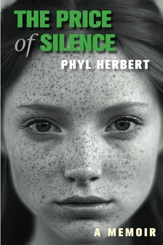 Phyl Herbert / The Price of Silence: A Memoir (Large Paperback)
