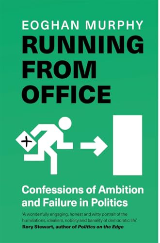 Eoghan Murphy / Running From Office (Large Paperback)