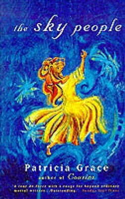 Patricia Grace / The Sky People