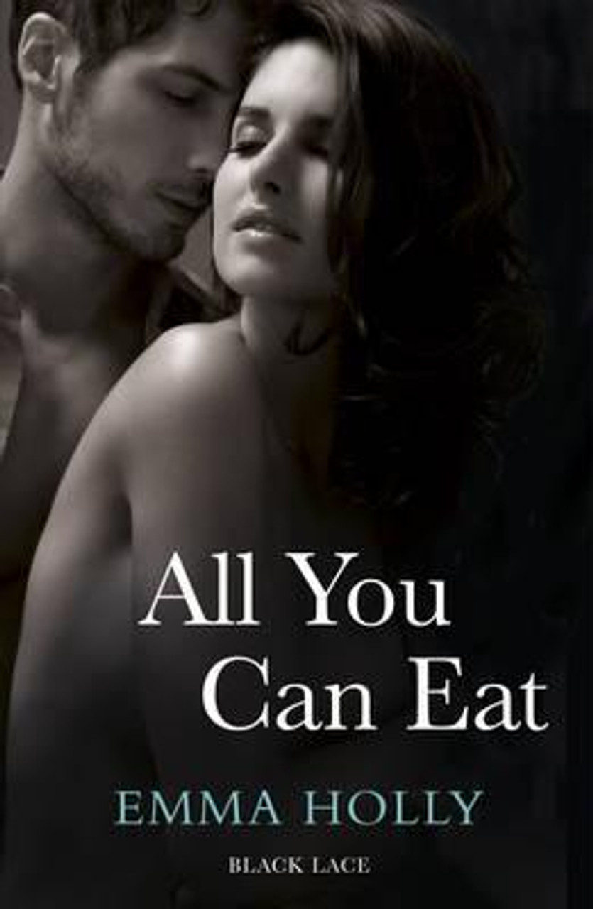 Emma Holly / All You Can Eat