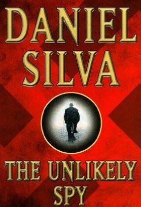 Daniel Silva / The Unlikely Spy